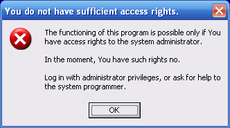 The program does not have Administrator access rights (Windows XP).